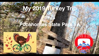 Turkey Trip Day 3  Pocahontas State Park  VA