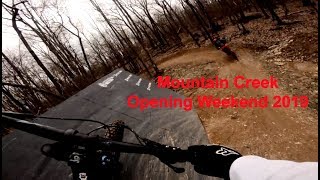 Opening Weekend MTN Creek 2019