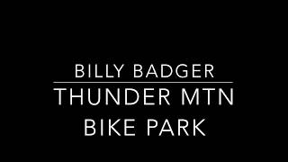 Billy Badger @ Thunder Mtn