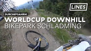 Worldcup Downhill - Bikepark Schladming | LINES