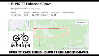 BLWR TT Race Series   BLWR TT Enhanced Gravel