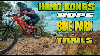Hong Kong DOPE AF Bike Park & MTB Trail...
