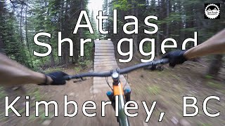 Atlas Shrugged - Kimberley, BC