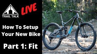 How To Setup Your New MTB (Part 1 - Fit) |...