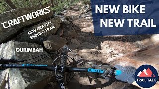 NEW BIKE / NEW TRAIL - Does it get any better...