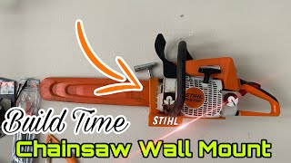 HOW TO BUILD A CHAINSAW WALL MOUNT: Made For...