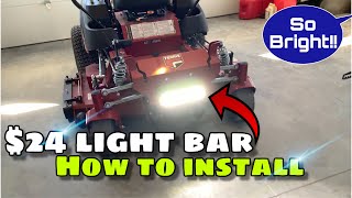 LED Light Bar install on a Zero Turn Mower....