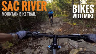Ride Bikes with Mike Sac River Mountain Bike Trail