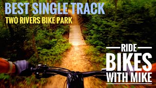 Ride Bikes With Mike: Best Single Track