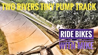 Two Rivers Tiny Pump Track