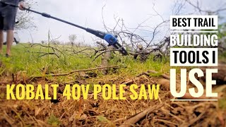 Trail building tools episode 1: Kobalt 40v...