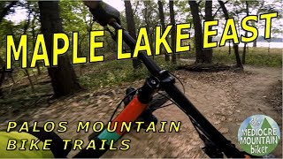 Maple Lake East, Downhill - Palos Mountain...