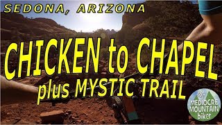 Chicken to Chapel, plus Mystic - Sedona, AZ