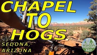 Chapel to Hogs - Sedona, AZ