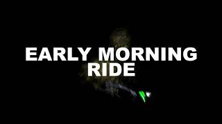 Early Morning Ride