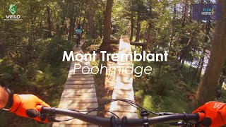 Mont Tremblant - Poohmidge - July 2020 (4K60)