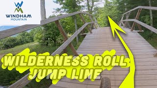 3 Miles of Jumps?  WIlderness Roll / Windham...