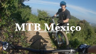 MTB México pt.2 | Sayulita, MX | Mountain...