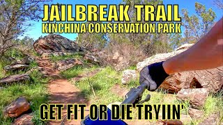Jailbreak Trail Return - Kinchina Conservation...