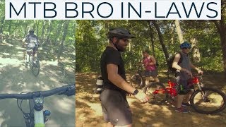 MTB with the Bro In-Laws.