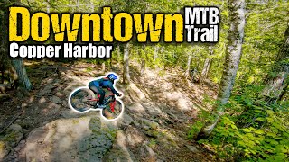 Downtown Trail in Copper Harbor is SO MUCH...