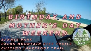 Birthday and Mother's Day Weekend