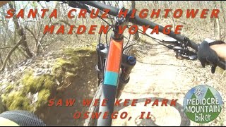 Santa Cruz Hightower 29er Maiden Voyage at Saw...