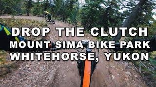 Drop The Clutch // Mount Sima Bike Park //...
