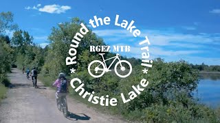 Round the Lake Trail | Christie Lake...