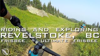 Frisbee Ridge + Ultimate Frisbee - Revelstoke, BC