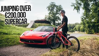 JUMPING OVER A €200,000 FERRARI AT MY MTB...