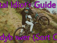 Total IDIOTS' GUIDE to riding LADYBOWER (kind...