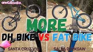 More FatBike vs DH Bike at Whistler Mountain...