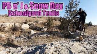 PB n J & Snow Day || Schoolyard Trails ||...