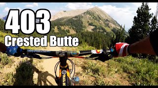 Mountain Biking The 403 Trail is too...