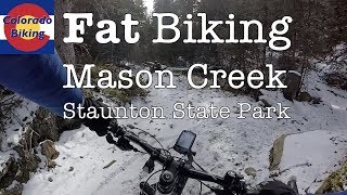 Fat Biking: Staunton State Park: Mason Creek...