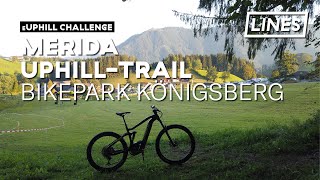 elektroUphill Challenge - Bikepark Königsberg...