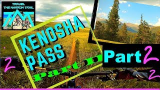Kenosha Pass to Georgia Pass- Part II Colorado