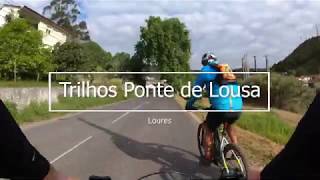 Trilhos Ponte de Lousa