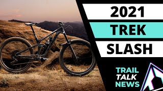 2021 Trek Slash | First Look (Trail Talk News)