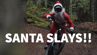 SANTA SLAYS!