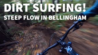 DIRT SURFING! | Brown Pow- Bellingham, WA