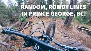 RANDOM, ROWDY LINES IN PRINCE GEORGE, BC!