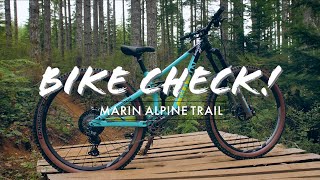 BIKE CHECK! CUSTOM MARIN ALPINE TRAIL!...