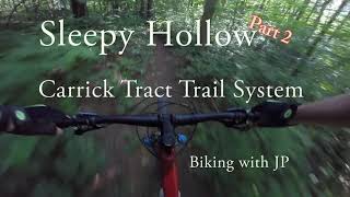 Pt 2 - Escaping Sleepy Hollow - Carrick Tract...