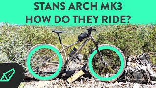 Stans Arch MK3 Wheel Review - Do These...