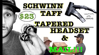 Schwinn Taff Headset Upgrade + Mail