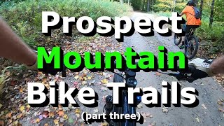 Even More of the Prospect Trails