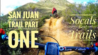 San Juan Trail Part 1 Socals Best MTB trails