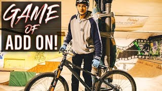 Game of ADD ON (Mountainbike Edition) !
